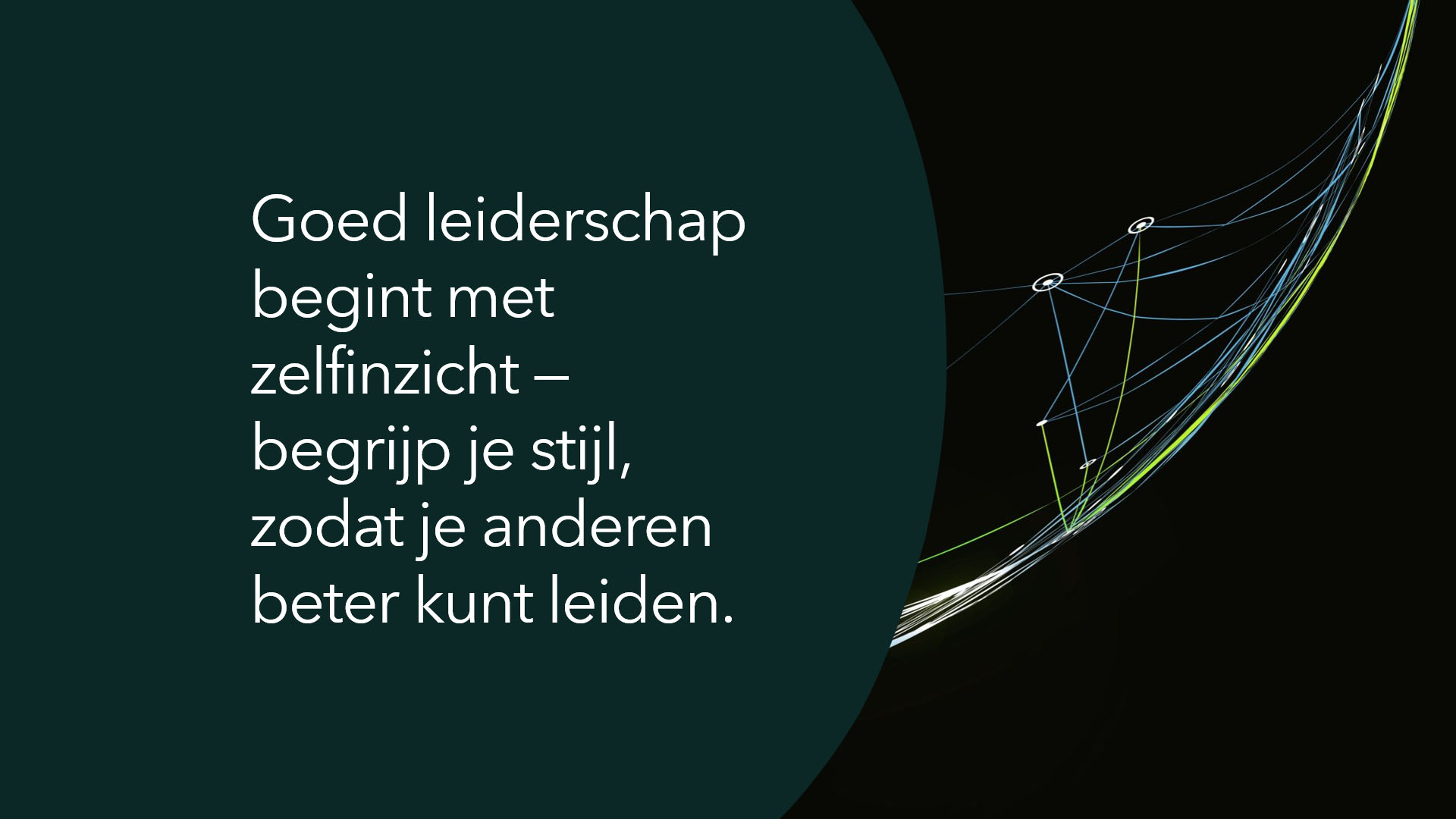 Goed leiderschap begint met zelfinzicht — begrijp je stijl, zodat je anderen beter kunt leiden.